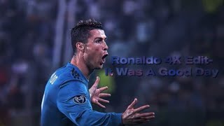 Ronaldo edit 🔥🔥  It was a good day  Ice Cube [upl. by Brigg]