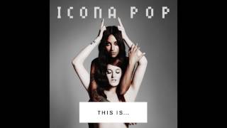 Icona Pop  I Love It Feat Charli XCX Audio [upl. by Kassey]