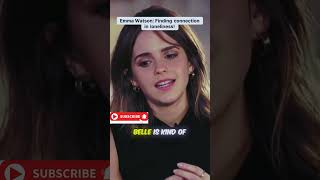 Emma Watson Finding connection in loneliness emmawatson loneliness connection Beast love [upl. by Rosemonde10]