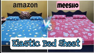 Amazon VS Messho Elastic Bed Sheet Fitted Bed Sheet HaulFitted Bed Sheet Review [upl. by Haimes]