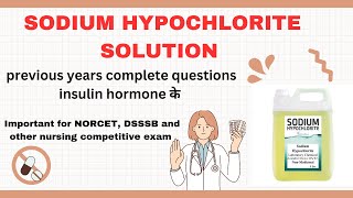 SODIUM HYPOCHLORITE SOLUTION  IMPORTANT FOR NORCET RRB NURSING EXAM  NORCET rrbnursingexam [upl. by Ilse105]