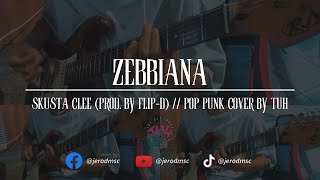 Zebbiana  SkustaCleeTVOfficial Pop Punk Cover by TheUltimateHeroes Guitar Cover  Rod [upl. by Thorrlow908]