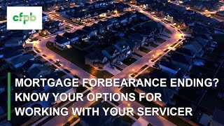 Mortgage forbearance ending Know your options for working with your servicer – consumerfinancegov [upl. by Pacorro684]