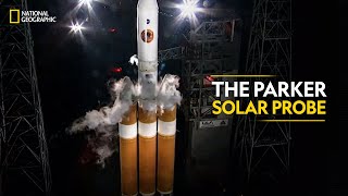 The Parker Solar Probe  National Geographic [upl. by Eclud]