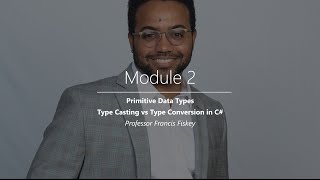 Module 2 Primitive Data Types and Type Casting vs Type Conversion [upl. by Hinda503]