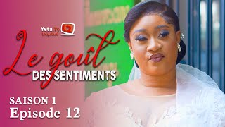 Série  Le Goût des Sentiments  Saison 1  Episode 12  VOSTFR [upl. by Eaver]