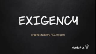 How to Pronounce EXIGENCY in American English [upl. by Acino]