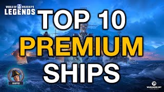 TOP 10 Premium Ships World of Warships Legends Xbox Series X 4K [upl. by Lirba]