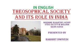 Theosophical Society 1875  Madame Blavatsky HS Olcott and William Quan Judge In English [upl. by Orabel453]