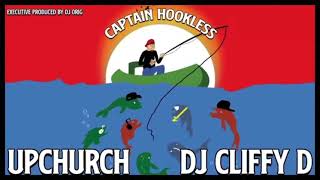 Upchurch Captain Hookless CLEAN [upl. by Kcirdehs]