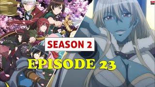 Tsukimichi Moonlit Fantasy Season 2 Episode 23 2024  PREVIEW ENG SUB [upl. by Justinian]