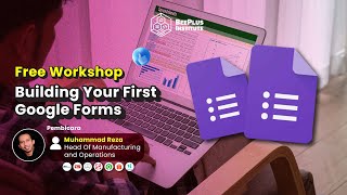 Workshop Google Forms  Building Your First Google Forms [upl. by Eidnarb]