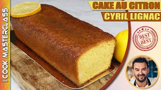 ✅ LE CAKE AU CITRON DE CYRIL LIGNAC 🍋 La meilleure recette de cake que jai testé  Cest du gâteau [upl. by Aiekat]