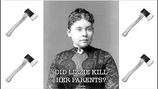 Did Lizzie Borden Kill Her Parents [upl. by Nikoletta]