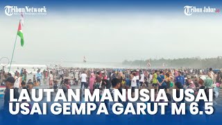 LAUT PANGANDARAN PENUH MANUSIA MEMBLUDAK Kemarin Malam Gempa Bumi Garit M 65 [upl. by Curson]