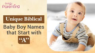 Unique amp Modern Biblical Boy Names Starting With A with Meanings [upl. by Isolda]