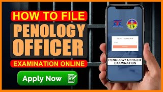 HOW TO FILE PENOLOGY OFFICER EXAMINATION ONLINE [upl. by Milano]