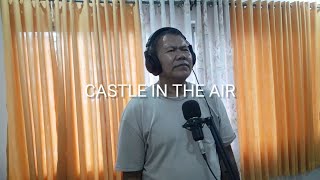 Castles in the Air  Don McLean  Musikapa Cover [upl. by Aile]