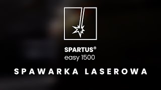 Spawarka Laserowa SPARTUS® Easy 1500 [upl. by Jelena]