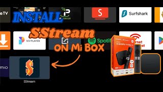 How to install SStream on Mi Box Android TV or Firestick [upl. by Nodnal]