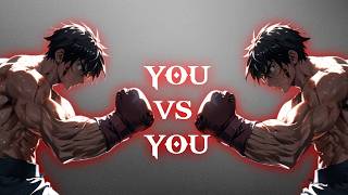 YOU VS YOU  Best Motivational Video [upl. by Lexis]