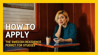 The Swedish Residence Permit for Studies  How to Apply  Part 4 [upl. by Carey996]