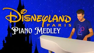 Disneyland Paris Piano Medley  A Musical Tribute to Disney Attractions Shows and Parades [upl. by Edasalof]