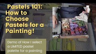 How to Choose Pastels for a Painting My Simple Approach [upl. by Philipson]