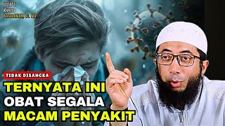 TAK DISANGKA  TERNYATA CUMA INI OBAT DARI SEGALA MACAM PENYAKIT  Ustadz Khalid Basalamah [upl. by Yirinec]