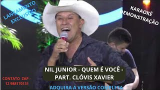 KARAOKÊ NIL JUNIOR QUEM É VOCÊ PART CLÓVIS XAVIER CONT 12 988170131 [upl. by Amuwkuhc]