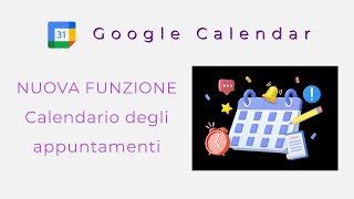 Nuova funzione di Google Calendar programma degli appuntamenti [upl. by Acisset]