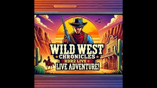 Wild West Chronicles RDR2 Live Adventure [upl. by Maddox]