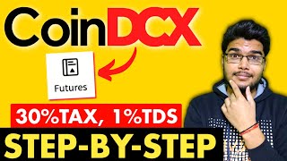 Crypto Futures Trading TAX and TDS in detail  CoinDCX Futures Trading Tax TDS Fees and charges [upl. by Elbas359]