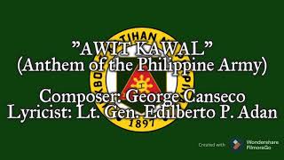 quotAwit Kawalquot  Anthem of the Philippine Army [upl. by Emorej]