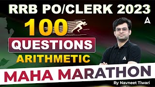 RRB POClerk 2023  100 Questions Arithmetic Maths by Navneet Tiwari [upl. by Britton794]