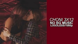 Choni Scenes 3x12 Logoless1080p NO BG Music [upl. by Hiltan]