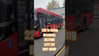 226 To Ealing Broadway BE37086 LG72 ECV RATP GROUP bus eastacton [upl. by Aicilat]