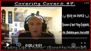 COVERING COVERS 47 quotFading Like a Flowerquot A ROCK ON DUDEZ Ver 5 PRODUCTION [upl. by Aramahs330]