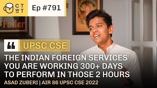 CTwT E791  UPSC CSE 2022 Topper IFS Asad Zuberi AIR 86  Anthropology Optional  3rd Attempt [upl. by Detta]