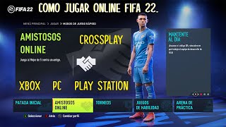 Como JUGAR FIFA 22 ONLINE con un AMIGO en amistosos AGREGAR AMIGOS en FIFA XBOX PS4 PS5 Y CROSSPLAY [upl. by Carlynne289]