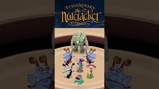 The Nutcracker but My Singing Monsters shorts msm [upl. by Alyak209]