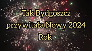 Tak Bydgoszczanie przywitali Nowy Rok 2024 sylwester nowyrok bydgoszcz fajerwerki [upl. by Deirdre97]