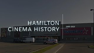 Hamilton Cinema History 20002023 [upl. by Low14]