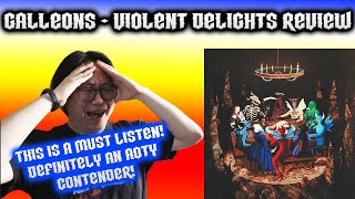 Galleons  Violent Delights  Live ReactionReview [upl. by Beryl]