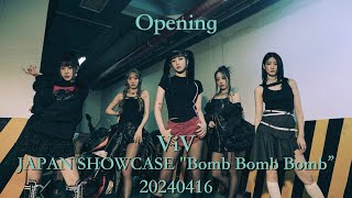 4K【ViV】 JAPAN SHOWCASE quotBomb Bomb Bombquot OP 20240416 [upl. by Nnaeinahpets546]