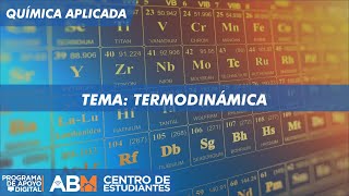 QUÍMICA APLICADA  Termodinámica  ABM  Centro de Estudiantes [upl. by Doro]