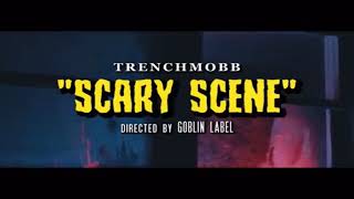 TrenchMobb“Scary Scene” [upl. by Roath]