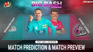 BRH vs SYS BBL 202324 22nd Match Prediction 1 Jan Brisbane Heat vs Sydney Sixers The Gabba Brisb [upl. by Rodrique196]