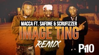 P110  Macca ft Safone amp Scrufizzer  Image Ting Remix Music Video [upl. by Chema682]