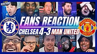 CHELSEA amp UNITED FANS REACTION TO CHELSEA 43 MAN UNITED  PREMIER LEAGUE [upl. by Amalie]